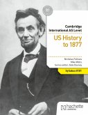 Cambridge International AS Level History: US History to 1877 Cambridge International AS Level History: US History to 1877