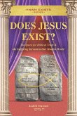 Does Jesus Exist? Does Jesus Exist?