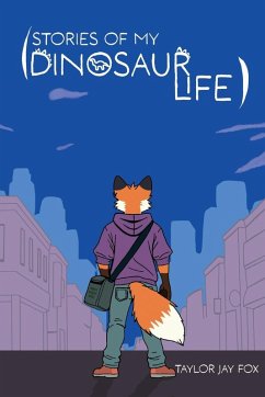 Stories of My Dinosaur Life Cover Stories of My Dinosaur Life
