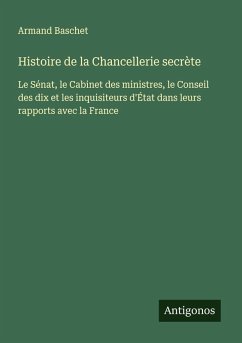 Cover Histoire de la Chancellerie secrète
