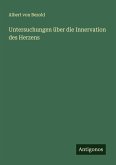 Untersuchungen über die Innervation des Herzens