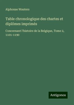 Cover Table chronologique des chartes et diplômes imprimés