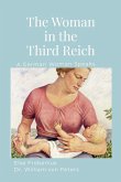 The Woman in the Third Reich The Woman in the Third Reich