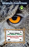 Clever Critters and Unlikely Heroes: 12 Witty Animal Tales Full of Fun and Surprises (Whiskers, Wings & Wonders, #4) (eBook, ePUB) Clever Critters and Unlikely Heroes: 12 Witty Animal Tales Full of Fun and Surprises (Whiskers, Wings & Wonders, #4) (eBook, ePUB)