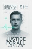 Justice for All: When Everyone's the judge, No One's Innocent (eBook, ePUB) Justice for All: When Everyone's the judge, No One's Innocent (eBook, ePUB)