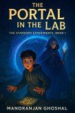 The Portal in the Lab (The Starborn Experiments, #1) (eBook, ePUB) The Portal in the Lab (The Starborn Experiments, #1) (eBook, ePUB)