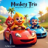Monkey Trio Learning Primary Colors for Ages 0-4 (eBook, ePUB) Monkey Trio Learning Primary Colors for Ages 0-4 (eBook, ePUB)