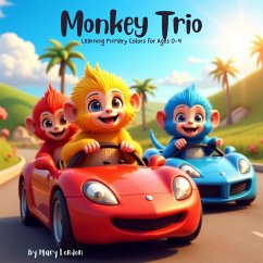 Monkey Trio Learning Primary Colors for Ages 0-4 (eBook, ePUB) - London, Mary