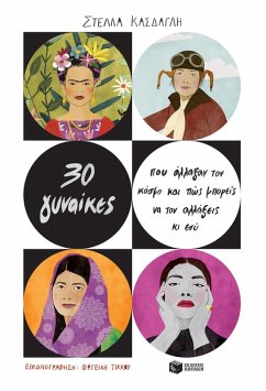 Cover 30 Women Who Changed the World - And How You Can Change It Too (eBook, ePUB)