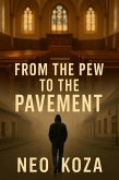 From the Pew to the Pavement (eBook, ePUB) From the Pew to the Pavement (eBook, ePUB)