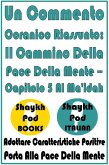 Un Commento Coranico Riassunto: Il Cammino Della Pace Della Mente - Capitolo 5 Al Ma'idah (eBook, ePUB) Un Commento Coranico Riassunto: Il Cammino Della Pace Della Mente - Capitolo 5 Al Ma'idah (eBook, ePUB)