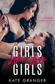 Girls Who Love Girls: A Lesbian Compilation (eBook, ePUB) Girls Who Love Girls: A Lesbian Compilation (eBook, ePUB)