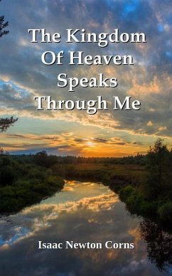 Cover The Kingdom Of Heaven Speaks Through Me (eBook, ePUB)