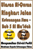 Ulasan Al-Quran Ringkas: Jalan Ketenangan Jiwa - Bab 5 Al Ma'idah (eBook, ePUB) Ulasan Al-Quran Ringkas: Jalan Ketenangan Jiwa - Bab 5 Al Ma'idah (eBook, ePUB)