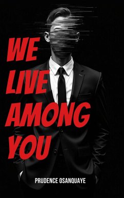 We Live Among You (eBook, ePUB) - Osanquaye, Prudence We Live Among You (eBook, ePUB) - Osanquaye, Prudence
