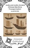 Junks and Junks Ancient Chinese Maritime Transportation (eBook, ePUB) Junks and Junks Ancient Chinese Maritime Transportation (eBook, ePUB)