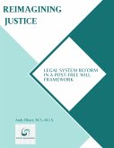 Reimagining Justice: Legal System Reform in a Post-Free Will Framework (eBook, ePUB)