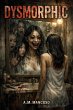 Dysmorphic (eBook, ePUB) - Bild 1