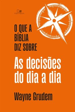 Cover O que a Bíblia diz sobre as decisões do dia a dia (eBook, ePUB)