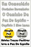 Um Comentário Corânico Resumindo: O Caminho Da Paz De Espírito - Capítulo 3 Alee Imran (eBook, ePUB) Um Comentário Corânico Resumindo: O Caminho Da Paz De Espírito - Capítulo 3 Alee Imran (eBook, ePUB)