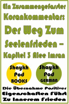 Cover Ein Zusammengefasster Korankommentar: Der Weg Zum Seelenfrieden - Kapitel 3 Alee Imran (eBook, ePUB)