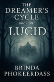 Lucid (The Dreamer's Cycle, #1) (eBook, ePUB) Lucid (The Dreamer's Cycle, #1) (eBook, ePUB)