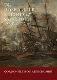 The Hospitaller Knights of Saint John 1565-1623 (eBook, ePUB) The Hospitaller Knights of Saint John 1565-1623 (eBook, ePUB)