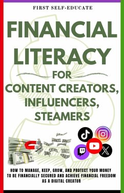 Cover Financial Literacy for Content Creators, Influencer, and Streamers (eBook, ePUB)