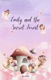 Emily and the Secret Forest (eBook, ePUB)