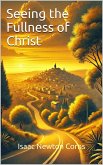 Seeing the Fullness of Christ (eBook, ePUB) Seeing the Fullness of Christ (eBook, ePUB)