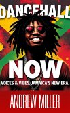 Dancehall Now/ Voices & Vibes of Jamaica's New Era (eBook, ePUB) Dancehall Now/ Voices & Vibes of Jamaica's New Era (eBook, ePUB)