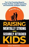 Raising Mentally Strong and Securely Attached Kids: The 5-Part Parenting Blueprint to Raise Resilient, Socially Successful, and Emotionally Intelligent Children (eBook, ePUB) Raising Mentally Strong and Securely Attached Kids: The 5-Part Parenting Blueprint to Raise Resilient, Socially Successful, and Emotionally Intelligent Children (eBook, ePUB)