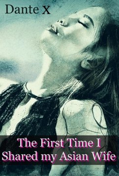 Cover The First Time I Shared my Asian Wife (eBook, ePUB)