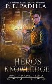 Hero's Knowledge (Song of Prophecy, #8) (eBook, ePUB) Hero's Knowledge (Song of Prophecy, #8) (eBook, ePUB)