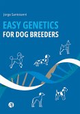 Easy Genetics for Dog Breeders (eBook, ePUB) Easy Genetics for Dog Breeders (eBook, ePUB)
