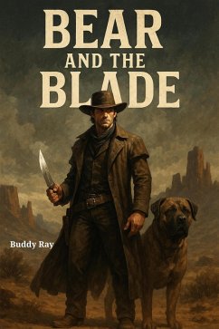 Bear And The Blade (eBook, ePUB) - Ray, Buddy