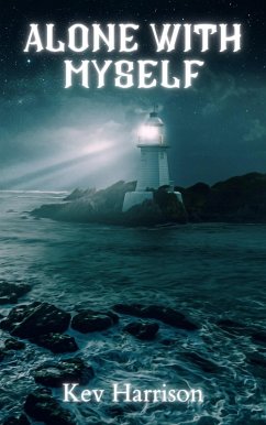 Alone with Myself (eBook, ePUB) - Harrison, Kev Alone with Myself (eBook, ePUB) - Harrison, Kev
