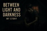 Between Light and Darkness (eBook, ePUB) Between Light and Darkness (eBook, ePUB)