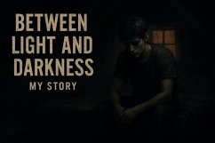 Between Light and Darkness (eBook, ePUB) - Magold, Gertraud