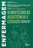 Enfermagem: Semiotécnicas, Assistência e Cuidado (eBook, ePUB)
