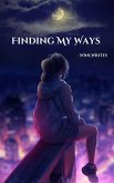 Finding My Ways (eBook, ePUB) Finding My Ways (eBook, ePUB)