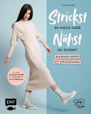 Strickst du noch oder nähst du schon? Kleidung nähen mit Strickstoffen   (Mängelexemplar)