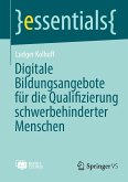 Digitale Bildungsangebote für die Qualifizierung schwerbehinderter Menschen (eBook, PDF)