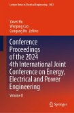 Conference Proceedings of the 2024 4th International Joint Conference on Energy, Electrical and Power Engineering (eBook, PDF)