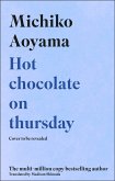 Hot Chocolate on Thursday (eBook, ePUB) Hot Chocolate on Thursday (eBook, ePUB)