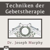 Techniken der Gebetstherapie (MP3-Download) Techniken der Gebetstherapie (MP3-Download)