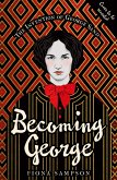 Becoming George (eBook, ePUB) Becoming George (eBook, ePUB)