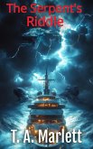 The Serpent's Riddle (eBook, ePUB) The Serpent's Riddle (eBook, ePUB)