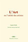 L'Art : ou l'utilité des artistes (eBook, ePUB)