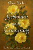 Gebunden an die Erinnerung: Eine Variation von Stolz und Vorurteil (eBook, ePUB) Gebunden an die Erinnerung: Eine Variation von Stolz und Vorurteil (eBook, ePUB)